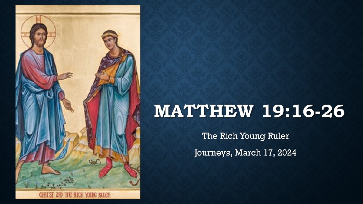 Rich Young Ruler Scripture The Rich Young Ruler – Chasing the Wind